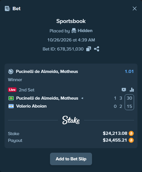 Bet slip: Pucinelli de Almeida, Matheus - Valerio Aboian, $24,155.40 stake at 1.01 odds, placed by Hidden