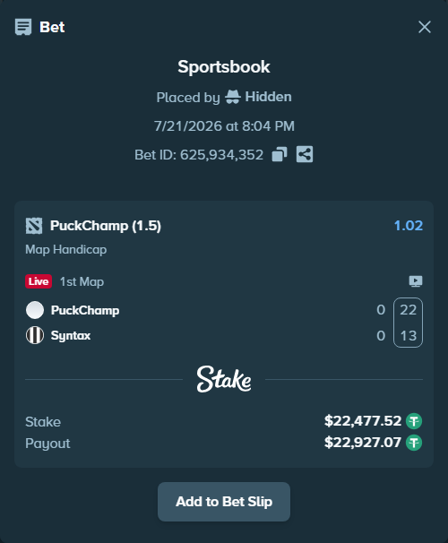 Bet slip: PuckChamp - Syntax, $22,500.00 stake at 1.02 odds, placed by Hidden