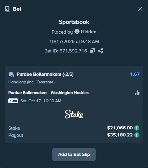 Bet slip: Purdue Boilermakers - Washington Huskies, $21,087.07 stake at 1.67 odds, placed by Hidden