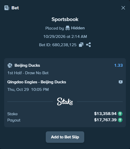 Bet slip: Qingdao Eagles - Beijing Ducks, $13,372.30 stake at 1.33 odds, placed by Hidden