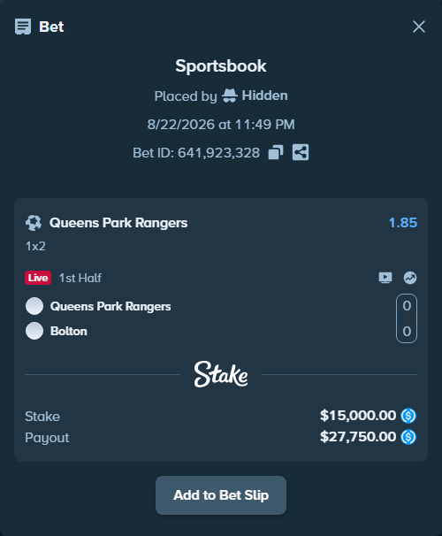 Bet slip: Queens Park Rangers - Bolton, $15,000.00 stake at 1.85 odds, placed by Hidden