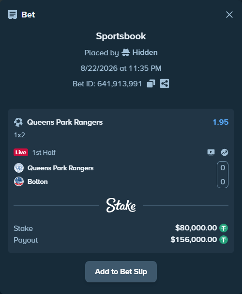 Bet slip: Queens Park Rangers - Bolton, $80,000.00 stake at 1.95 odds, placed by Hidden