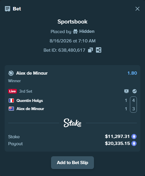 Bet slip: Quentin Halys - Alex de Minaur, $11,290.68 stake at 1.80 odds, placed by palakasomani