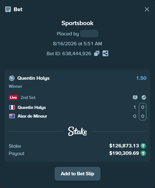 Bet slip: Quentin Halys - Alex de Minaur, $127,000.00 stake at 1.50 odds, placed by ayoflasher