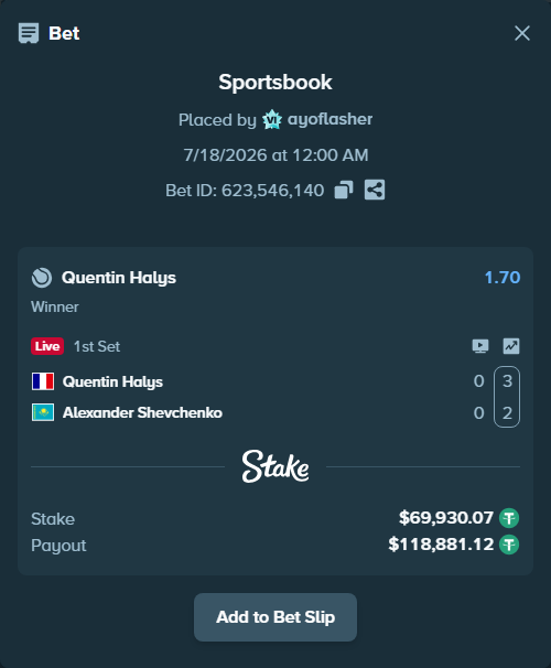 Bet slip: Quentin Halys - Alexander Shevchenko, $70,000.00 stake at 1.70 odds, placed by ayoflasher