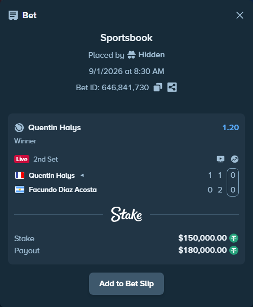 Bet slip: Quentin Halys - Facundo Diaz Acosta, $150,000.00 stake at 1.20 odds, placed by Hidden