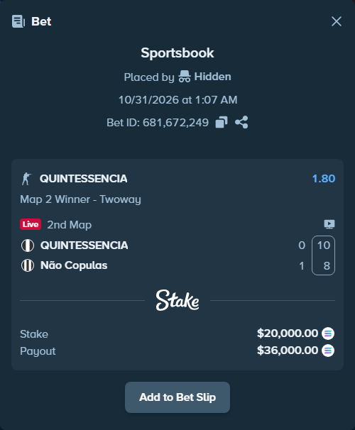 Bet slip: QUINTESSENCIA - Não Copulas, $20,104.12 stake at 1.80 odds, placed by Hidden