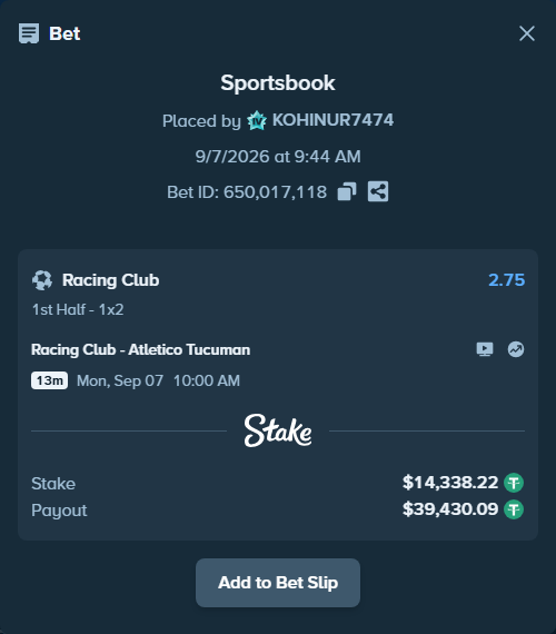 Bet slip: Racing Club - Atletico Tucuman, $14,338.22 stake at 2.75 odds, placed by KOHINUR7474