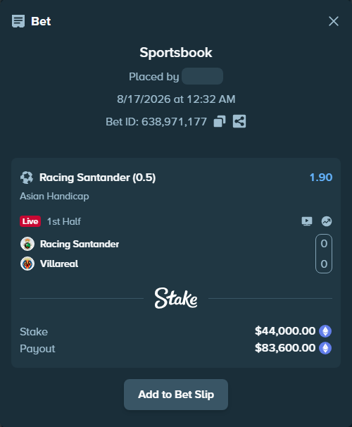 Bet slip: Racing Santander - Villareal, $43,878.29 stake at 1.90 odds, placed by myprecious1