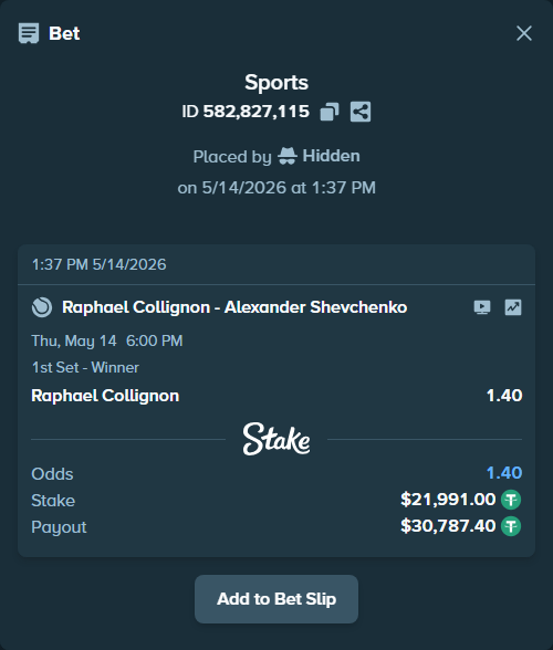 Bet slip: Raphael Collignon - Alexander Shevchenko, $21,991.00 stake at 1.40 odds, placed by Hidden