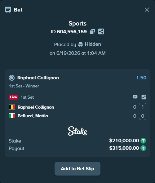 Bet slip: Raphael Collignon - Bellucci, Mattia, $210,210.00 stake at 1.50 odds, placed by Hidden