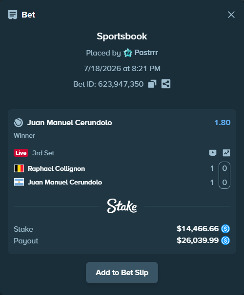 Bet slip: Raphael Collignon - Juan Manuel Cerundolo, $14,466.66 stake at 1.80 odds, placed by Pastrrr