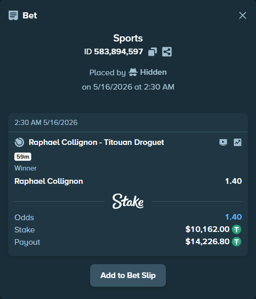 Bet slip: Raphael Collignon - Titouan Droguet, $10,162.00 stake at 1.40 odds, placed by Hidden