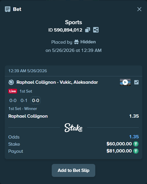Bet slip: Raphael Collignon - Vukic, Aleksandar, $60,000.00 stake at 1.35 odds, placed by Hidden