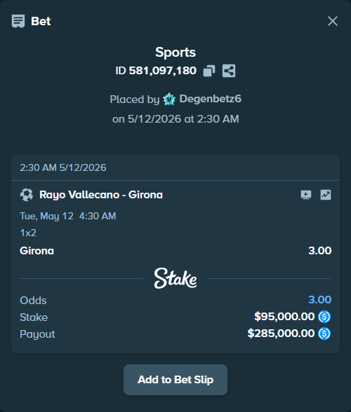 Bet slip: Rayo Vallecano - Girona, $95,000.00 stake at 3.00 odds, placed by Degenbetz6