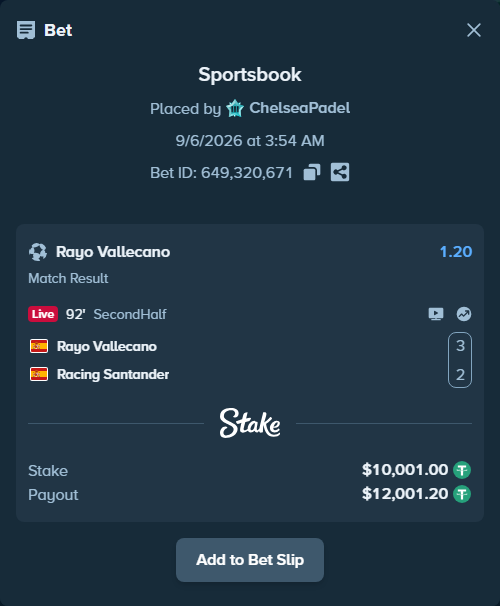 Bet slip: Rayo Vallecano - Racing Santander, $10,000.00 stake at 1.20 odds, placed by ChelseaPadel