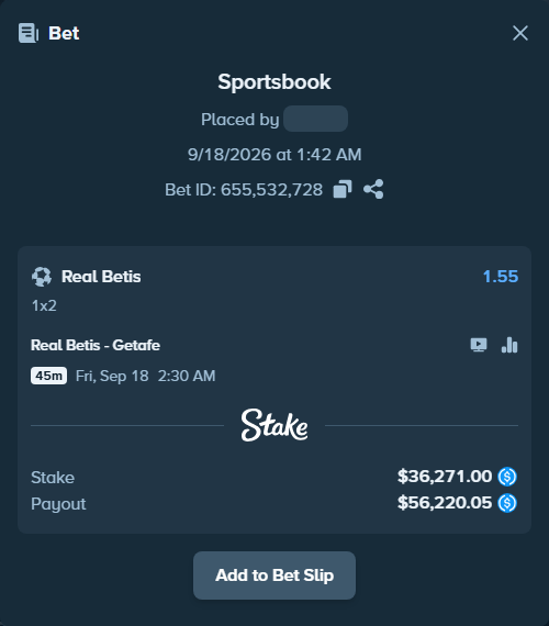 Bet slip: Real Betis - Getafe, $36,271.00 stake at 1.55 odds, placed by orageq76