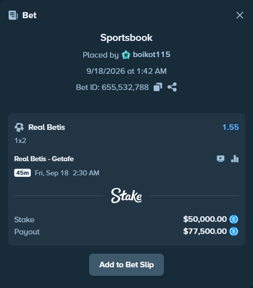Bet slip: Real Betis - Getafe, $50,000.00 stake at 1.55 odds, placed by boikot115