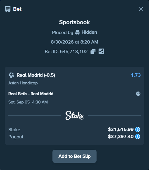 Bet slip: Real Betis - Real Madrid, $21,616.99 stake at 1.73 odds, placed by Hidden