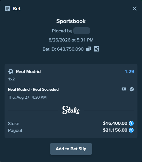 Bet slip: Real Madrid - Real Sociedad San Sebastian, $16,400.00 stake at 1.29 odds, placed by Duretil05