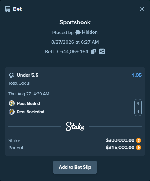 Bet slip: Real Madrid - Real Sociedad San Sebastian, $301,153.72 stake at 1.05 odds, placed by Hidden