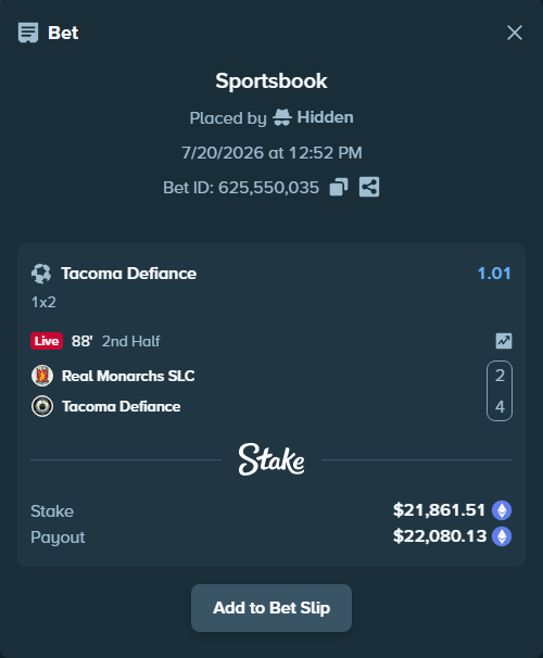 Bet slip: Real Monarchs SLC - Tacoma Defiance, $22,164.01 stake at 1.01 odds, placed by Hidden