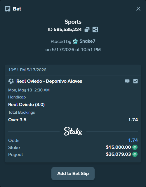 Bet slip: Real Oviedo - Deportivo Alaves, $15,000.00 stake at 1.07 odds, placed by Snake7