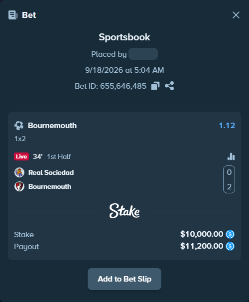 Bet slip: Real Sociedad San Sebastian - Bournemouth, $10,000.00 stake at 1.12 odds, placed by Storestorm