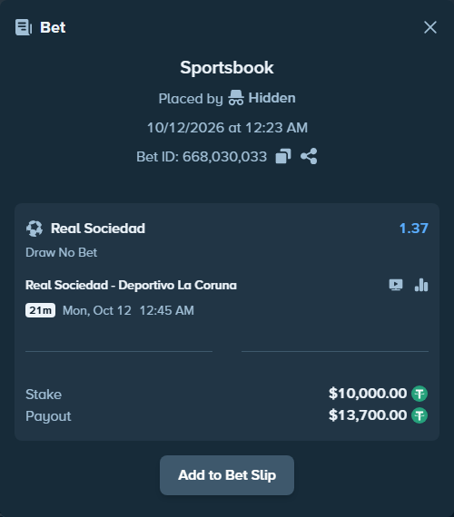 Bet slip: Real Sociedad San Sebastian - Deportivo La Coruna, $10,010.00 stake at 1.37 odds, placed by Bodrum665