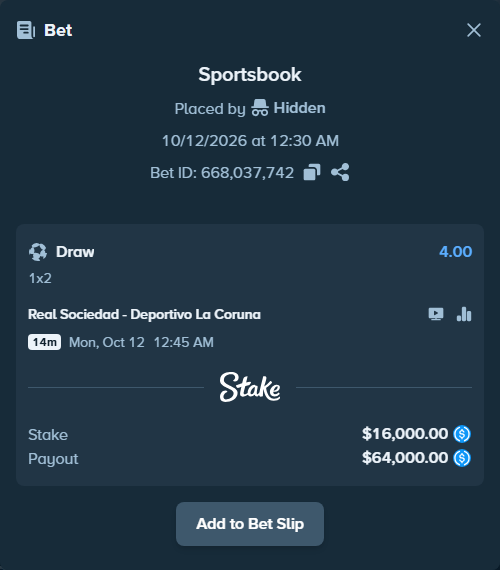Bet slip: Real Sociedad San Sebastian - Deportivo La Coruna, $16,000.00 stake at 4.00 odds, placed by qwertea