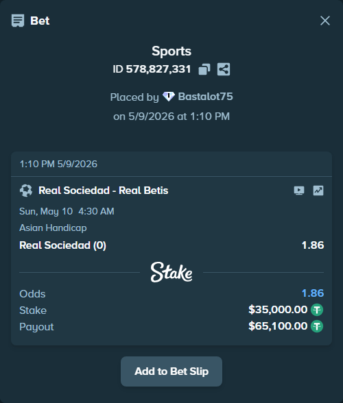 Bet slip: Real Sociedad San Sebastian - Real Betis, $35,000.00 stake at 1.86 odds, placed by Bastalot75