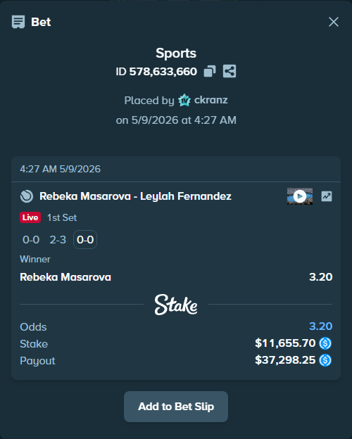Bet slip: Rebeka Masarova - Leylah Fernandez, $11,655.70 stake at 3.20 odds, placed by ckranz