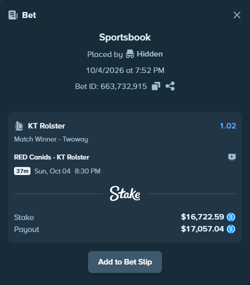Bet slip: RED Canids - KT Rolster, $16,722.59 stake at 1.02 odds, placed by Hidden