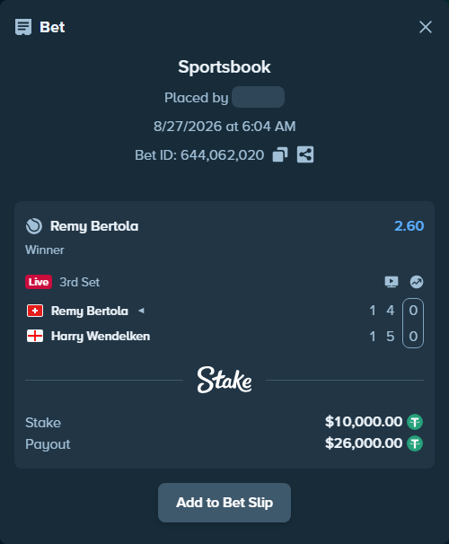 Bet slip: Remy Bertola - Harry Wendelken, $10,000.00 stake at 2.60 odds, placed by WinTr10