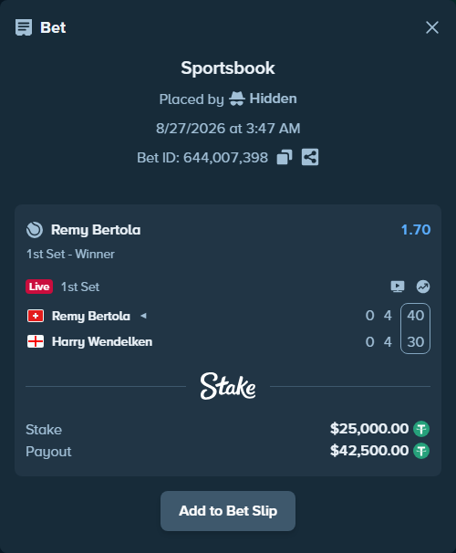 Bet slip: Remy Bertola - Harry Wendelken, $25,000.00 stake at 1.70 odds, placed by Hidden