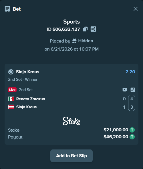 Bet slip: Renata Zarazua - Sinja Kraus, $21,021.00 stake at 2.20 odds, placed by Hidden
