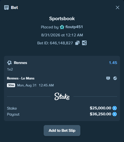 Bet slip: Rennes - Le Mans, $25,000.00 stake at 1.45 odds, placed by floutp451