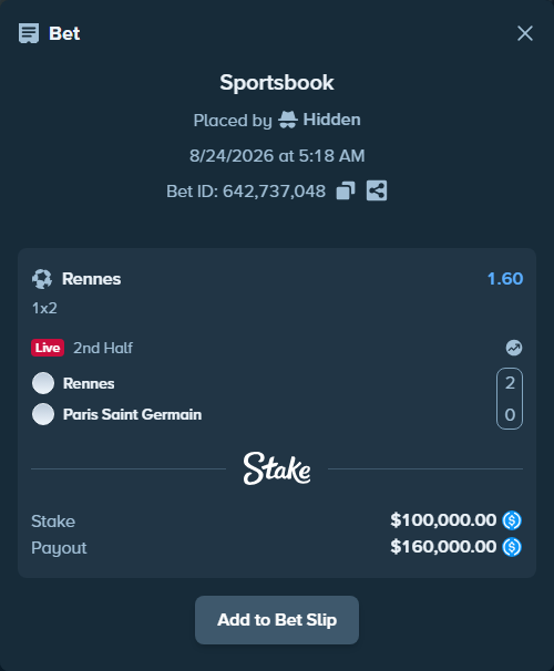 Bet slip: Rennes - Paris Saint Germain, $100,000.00 stake at 1.60 odds, placed by Hidden