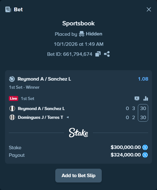 Bet slip: Reymond A / Sanchez L - Domingues J / Torres T, $300,000.00 stake at 1.08 odds, placed by Hidden