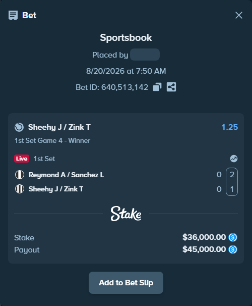Bet slip: Reymond A / Sanchez L - Sheehy J / Zink T, $36,000.00 stake at 1.25 odds, placed by kuwkuw