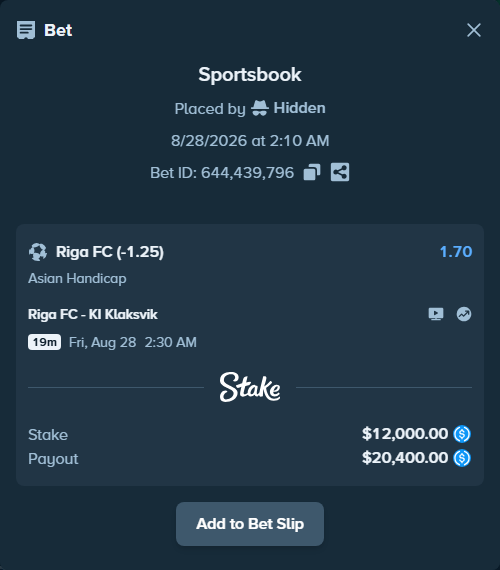 Bet slip: Riga FC - KI Klaksvik, $12,000.00 stake at 1.70 odds, placed by Hidden