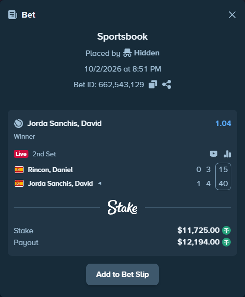 Bet slip: Rincon, Daniel - Jorda Sanchis, David, $11,725.00 stake at 1.04 odds, placed by Hidden