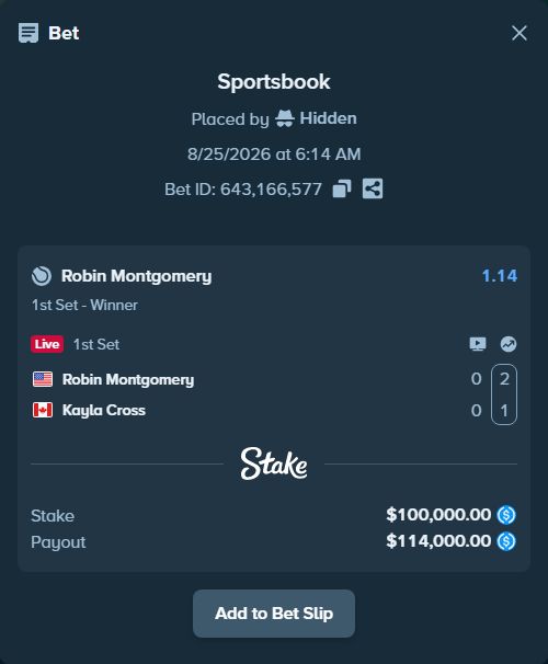 Bet slip: Robin Montgomery - Kayla Cross, $100,000.00 stake at 1.14 odds, placed by Hidden