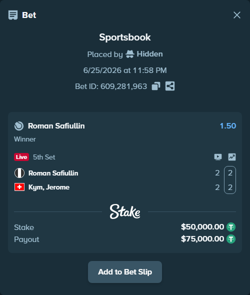Bet slip: Roman Safiullin - Kym, Jerome, $50,050.00 stake at 1.50 odds, placed by Hidden