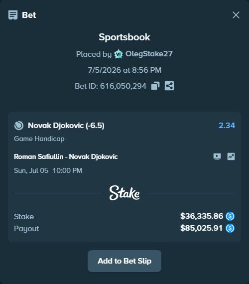 Bet slip: Roman Safiullin - Novak Djokovic, $36,335.86 stake at 2.34 odds, placed by OlegStake27