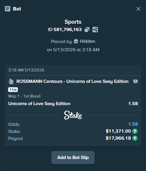 Bet slip: ROSSMANN Centaurs - Unicorns of Love Sexy Edition, $11,371.00 stake at 1.58 odds, placed by Hidden