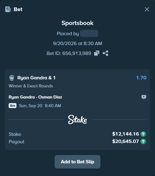 Bet slip: Ryan Gandra - Osman Diaz, $12,144.16 stake at 1.70 odds, placed by theoutlaw
