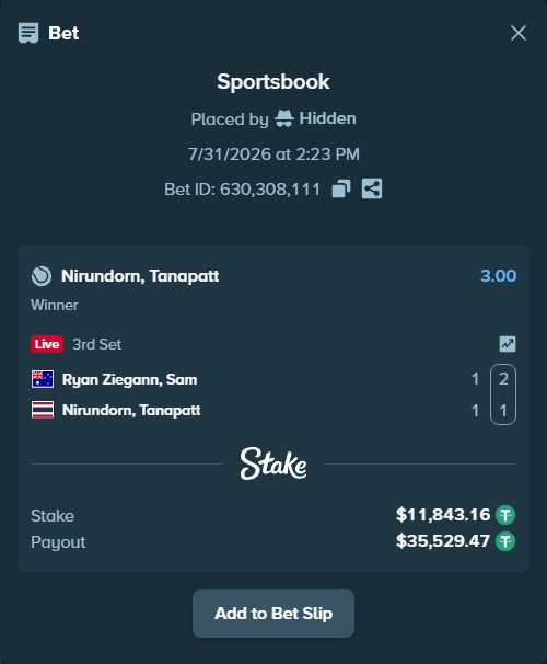 Bet slip: Ryan Ziegann, Sam - Nirundorn, Tanapatt, $11,855.00 stake at 3.00 odds, placed by Hidden