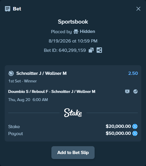 Bet slip: Sadio Doumbia / Fabien Reboul - Schnaitter J / Wallner M, $20,000.00 stake at 2.50 odds, placed by Hidden