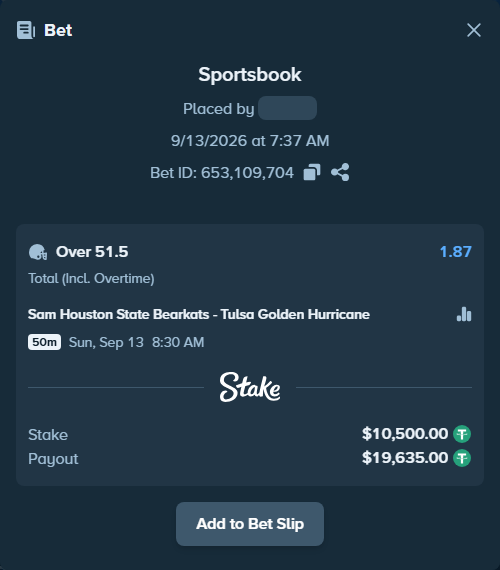 Bet slip: Sam Houston State Bearkats - Tulsa Golden Hurricane, $10,500.00 stake at 1.87 odds, placed by dvento